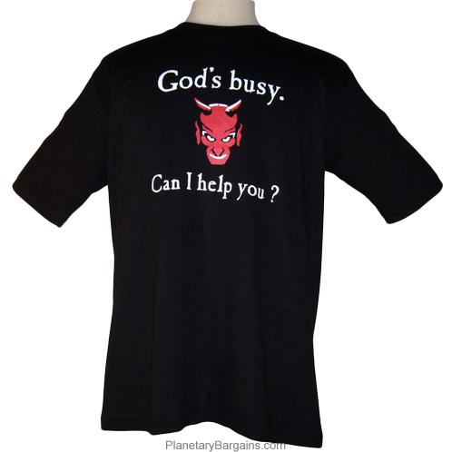 Gods Busy Can I Help You Shirt